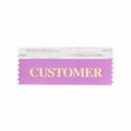 Customer Award Ribbon w/ Gold Foil Print (4"x1 5/8")